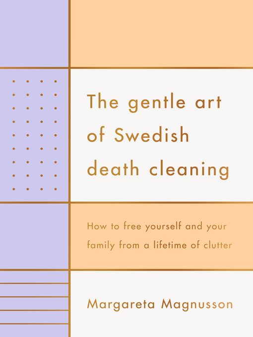 Title details for The Gentle Art of Swedish Death Cleaning by Margareta Magnusson - Wait list